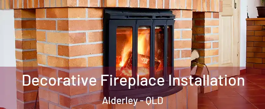 Decorative Fireplace Installation Alderley - QLD