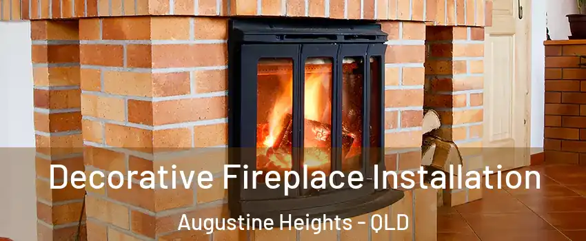 Decorative Fireplace Installation Augustine Heights - QLD