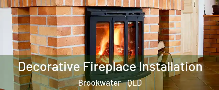 Decorative Fireplace Installation Brookwater - QLD