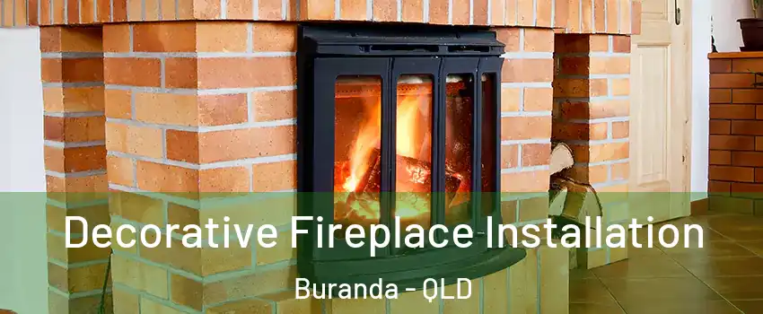 Decorative Fireplace Installation Buranda - QLD