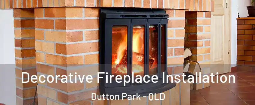 Decorative Fireplace Installation Dutton Park - QLD