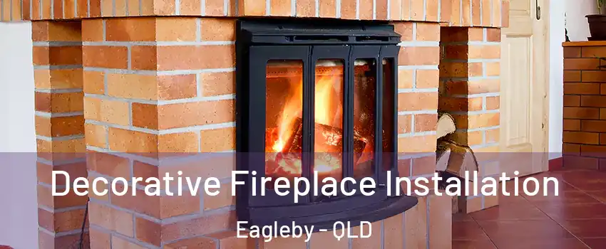 Decorative Fireplace Installation Eagleby - QLD
