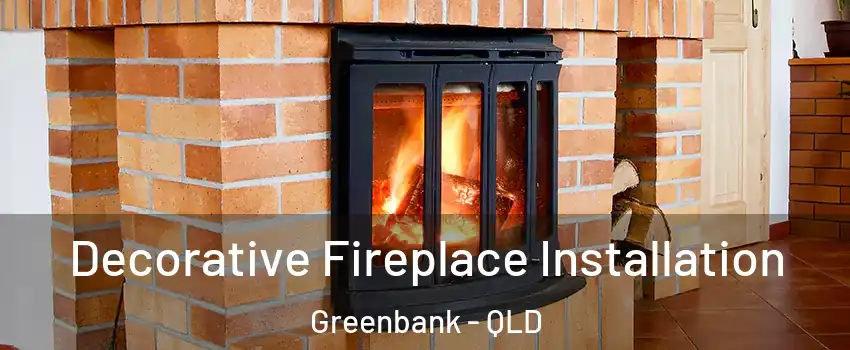 Decorative Fireplace Installation Greenbank - QLD