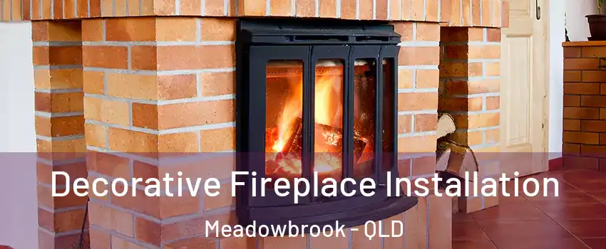 Decorative Fireplace Installation Meadowbrook - QLD