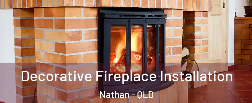 Decorative Fireplace Installation Nathan - QLD