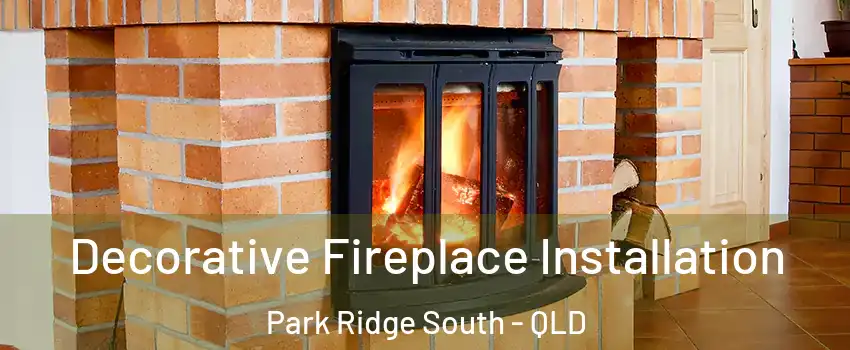 Decorative Fireplace Installation Park Ridge South - QLD