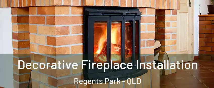 Decorative Fireplace Installation Regents Park - QLD