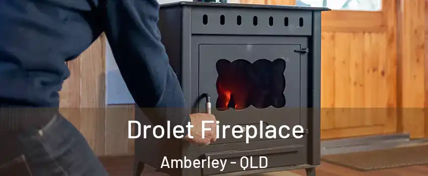 Drolet Fireplace Amberley - QLD
