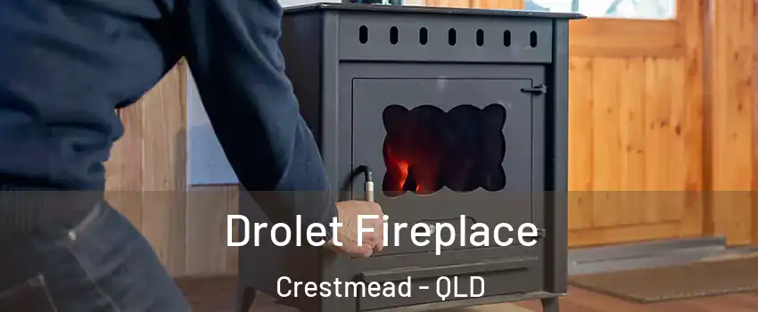 Drolet Fireplace Crestmead - QLD