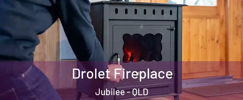 Drolet Fireplace Jubilee - QLD