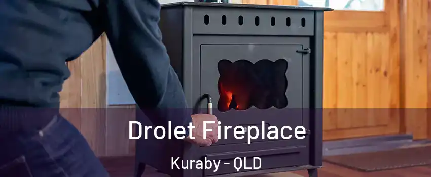Drolet Fireplace Kuraby - QLD