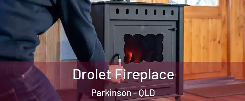Drolet Fireplace Parkinson - QLD