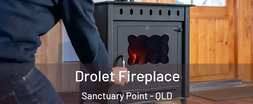 Drolet Fireplace Sanctuary Point - QLD