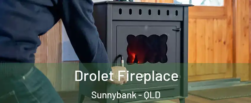 Drolet Fireplace Sunnybank - QLD