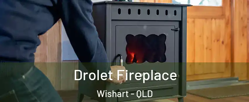 Drolet Fireplace Wishart - QLD