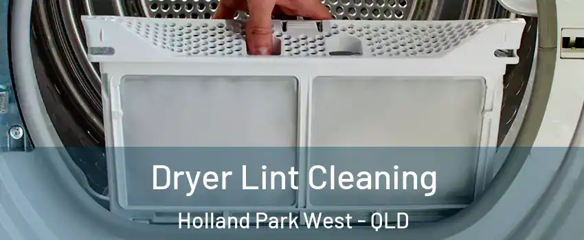 Dryer Lint Cleaning Holland Park West - QLD