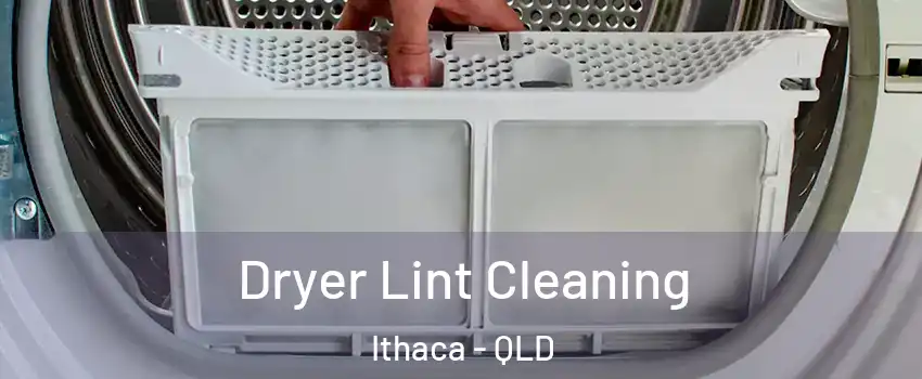 Dryer Lint Cleaning Ithaca - QLD