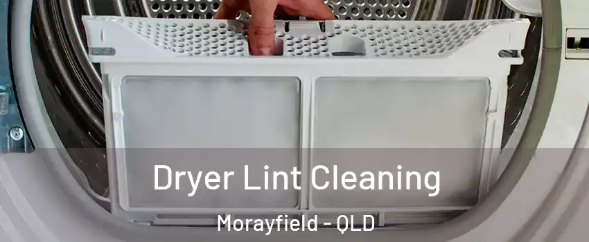 Dryer Lint Cleaning Morayfield - QLD