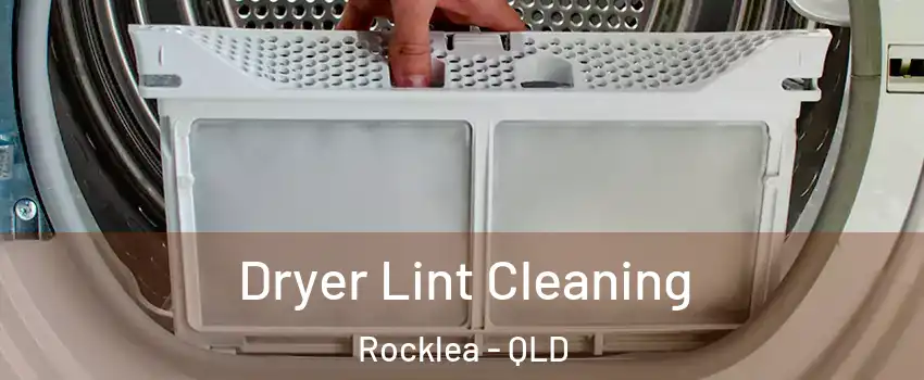 Dryer Lint Cleaning Rocklea - QLD
