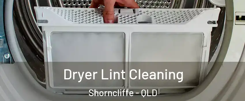  Dryer Lint Cleaning Shorncliffe - QLD