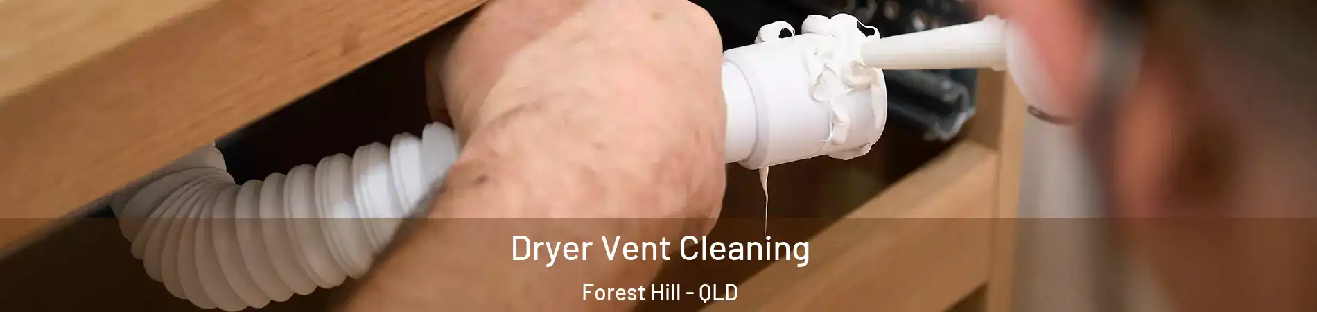  Dryer Vent Cleaning Forest Hill - QLD