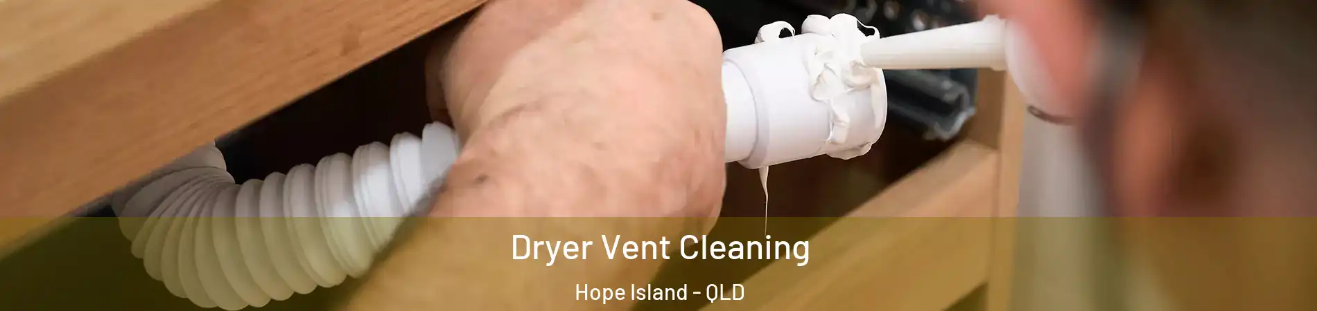 Dryer Vent Cleaning Hope Island - QLD