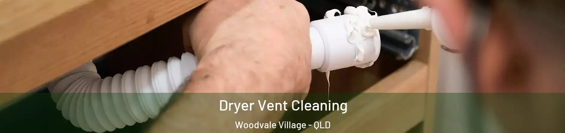 Dryer Vent Cleaning Woodvale Village - QLD