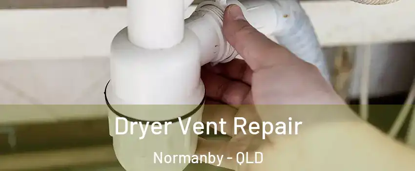 Dryer Vent Repair Normanby - QLD