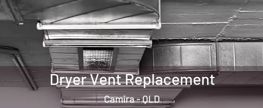  Dryer Vent Replacement Camira - QLD