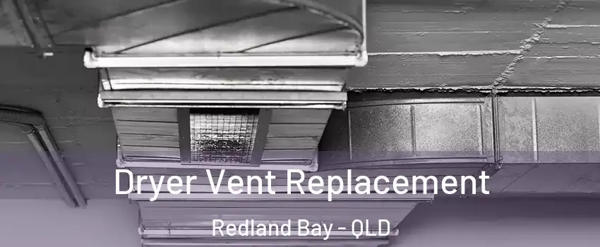Dryer Vent Replacement Redland Bay - QLD