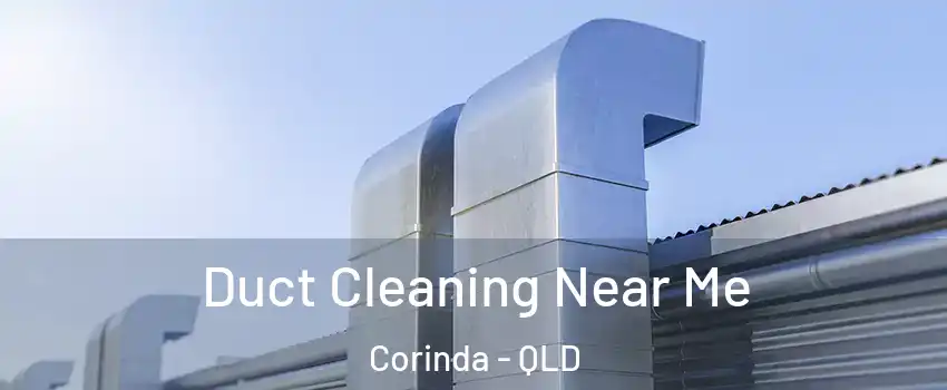 Duct Cleaning Near Me Corinda - QLD