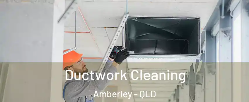 Ductwork Cleaning Amberley - QLD