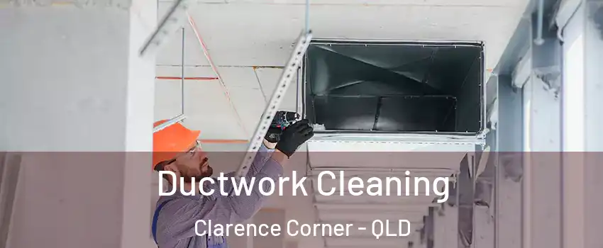 Ductwork Cleaning Clarence Corner - QLD