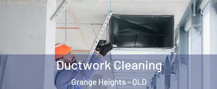 Ductwork Cleaning Grange Heights - QLD