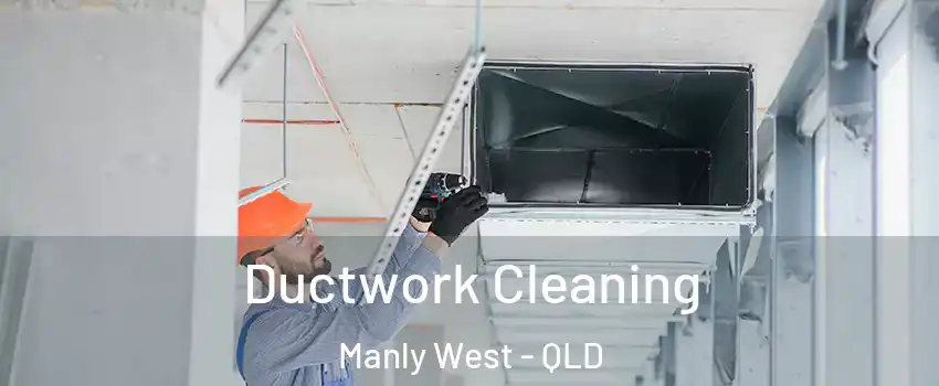  Ductwork Cleaning Manly West - QLD