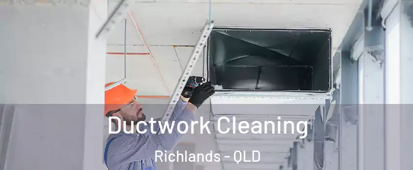 Ductwork Cleaning Richlands - QLD