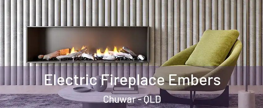 Electric Fireplace Embers Chuwar - QLD