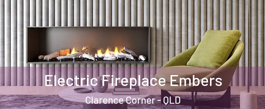Electric Fireplace Embers Clarence Corner - QLD