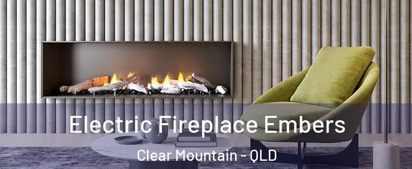  Electric Fireplace Embers Clear Mountain - QLD
