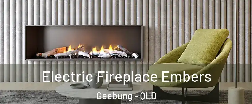  Electric Fireplace Embers Geebung - QLD