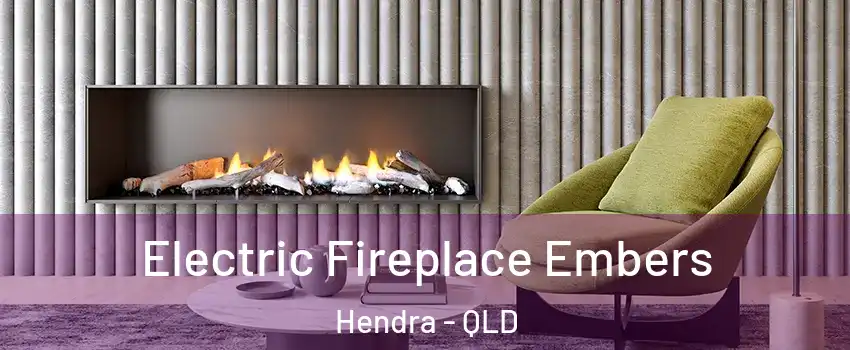Electric Fireplace Embers Hendra - QLD