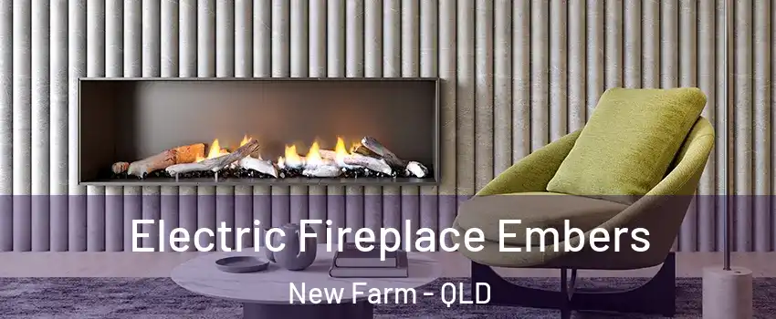 Electric Fireplace Embers New Farm - QLD