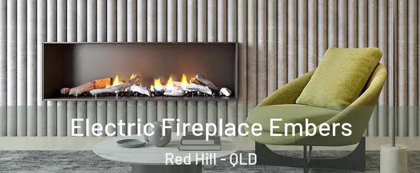 Electric Fireplace Embers Red Hill - QLD