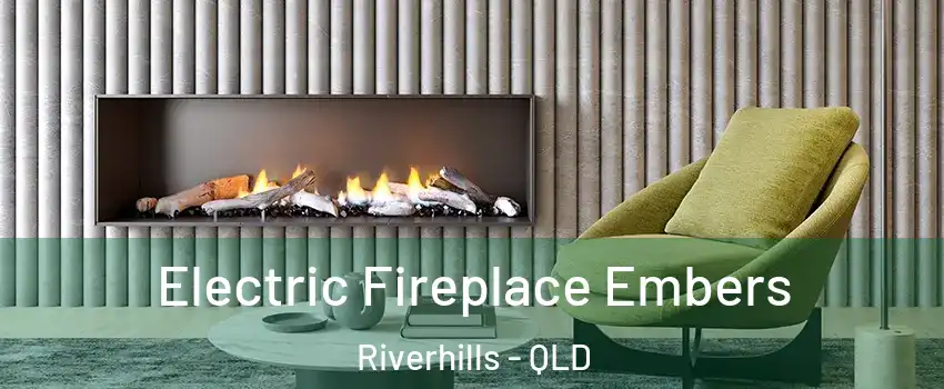  Electric Fireplace Embers Riverhills - QLD