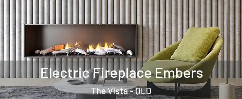 Electric Fireplace Embers The Vista - QLD