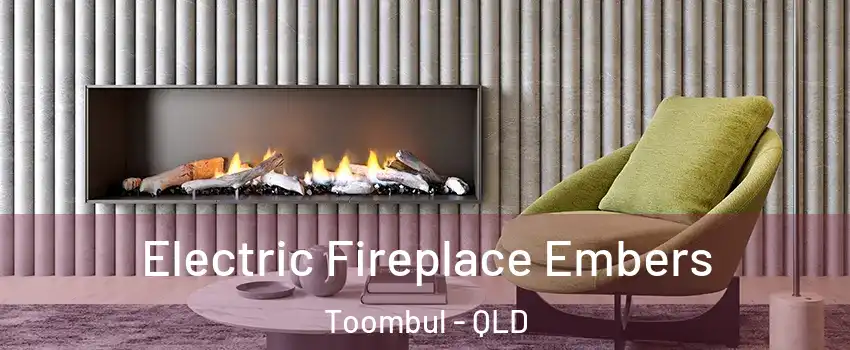 Electric Fireplace Embers Toombul - QLD