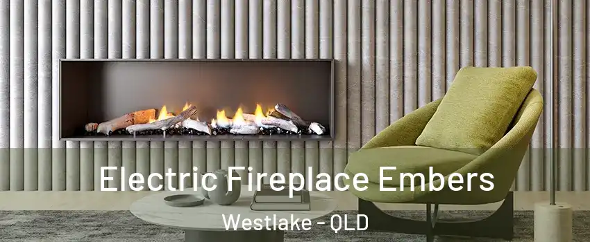 Electric Fireplace Embers Westlake - QLD