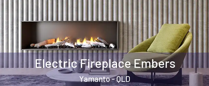 Electric Fireplace Embers Yamanto - QLD