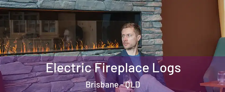  Electric Fireplace Logs Brisbane - QLD