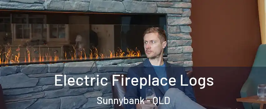  Electric Fireplace Logs Sunnybank - QLD